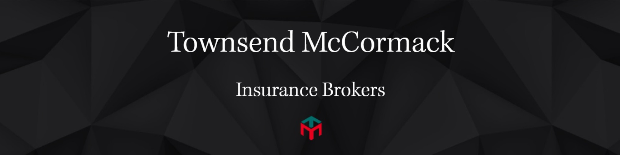 TOWNSEND MCCORMACK INSURANCE BROKERS